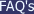FAQ's
